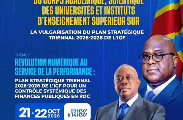 RDC : du 21 au 22 octobre l'IGF mesure son Plan Stratégique Triennal 2026-2028 face au regard du monde académique